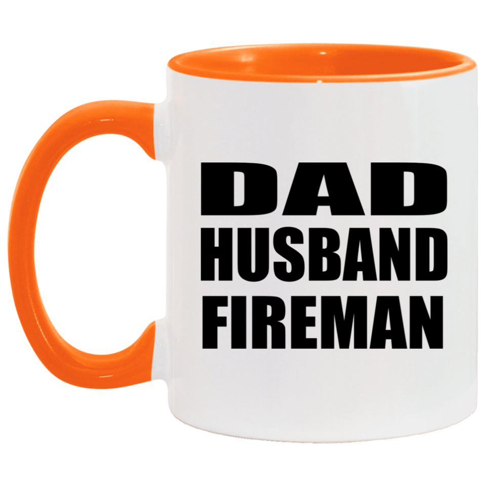 Dad Husband Fireman - 11oz Accent Mug Orange