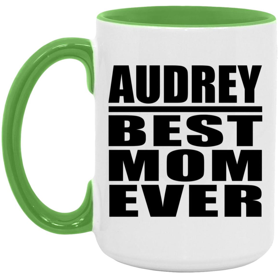 Audrey Best Mom Ever - 15oz Accent Mug Green