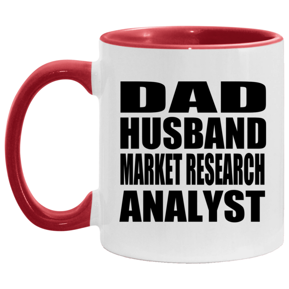 Dad Husband Market Research Analyst - 11oz Accent Mug Red