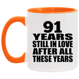 91st Anniversary 91 Years Still In Love After These Years - 11oz Accent Mug Orange