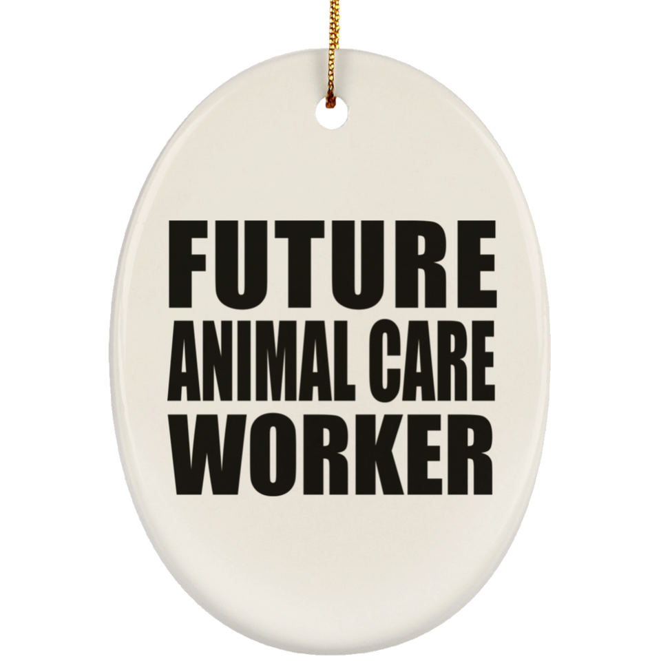 Future Animal Care Worker - Oval Ornament