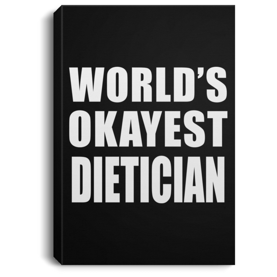 World's Okayest Dietician - Canvas Portrait