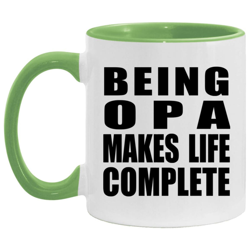 Being Opa Makes Life Complete - 11oz Accent Mug Green
