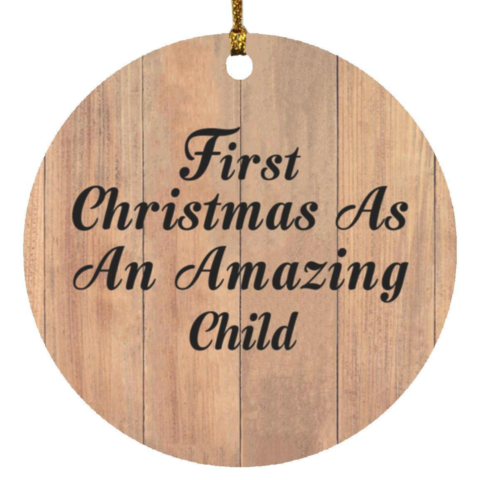 First Christmas As An Amazing Child - Circle Ornament C