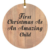 First Christmas As An Amazing Child - Circle Ornament C