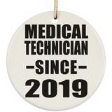Medical Technician Since 2019 - Circle Ornament