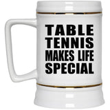 Table Tennis Makes Life Special - Beer Stein