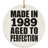 35th Birthday Made In 1989 Aged to Perfection - Circle Ornament
