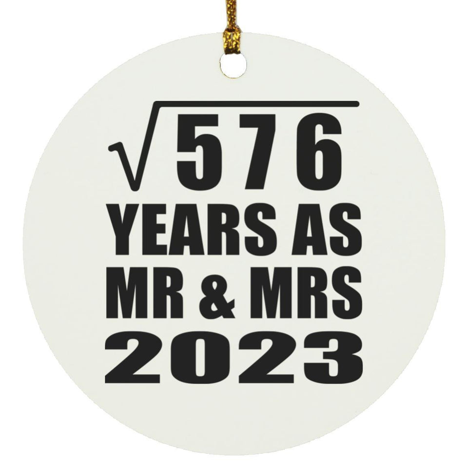 24th Anniversary Square Root of 576 Years As Mr & Mrs 2023 - Circle Ornament