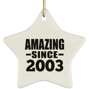 21st Birthday Amazing Since 2003 - Star Ornament