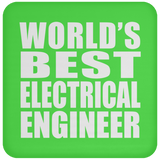 World's Best Electrical Engineer - Drink Coaster