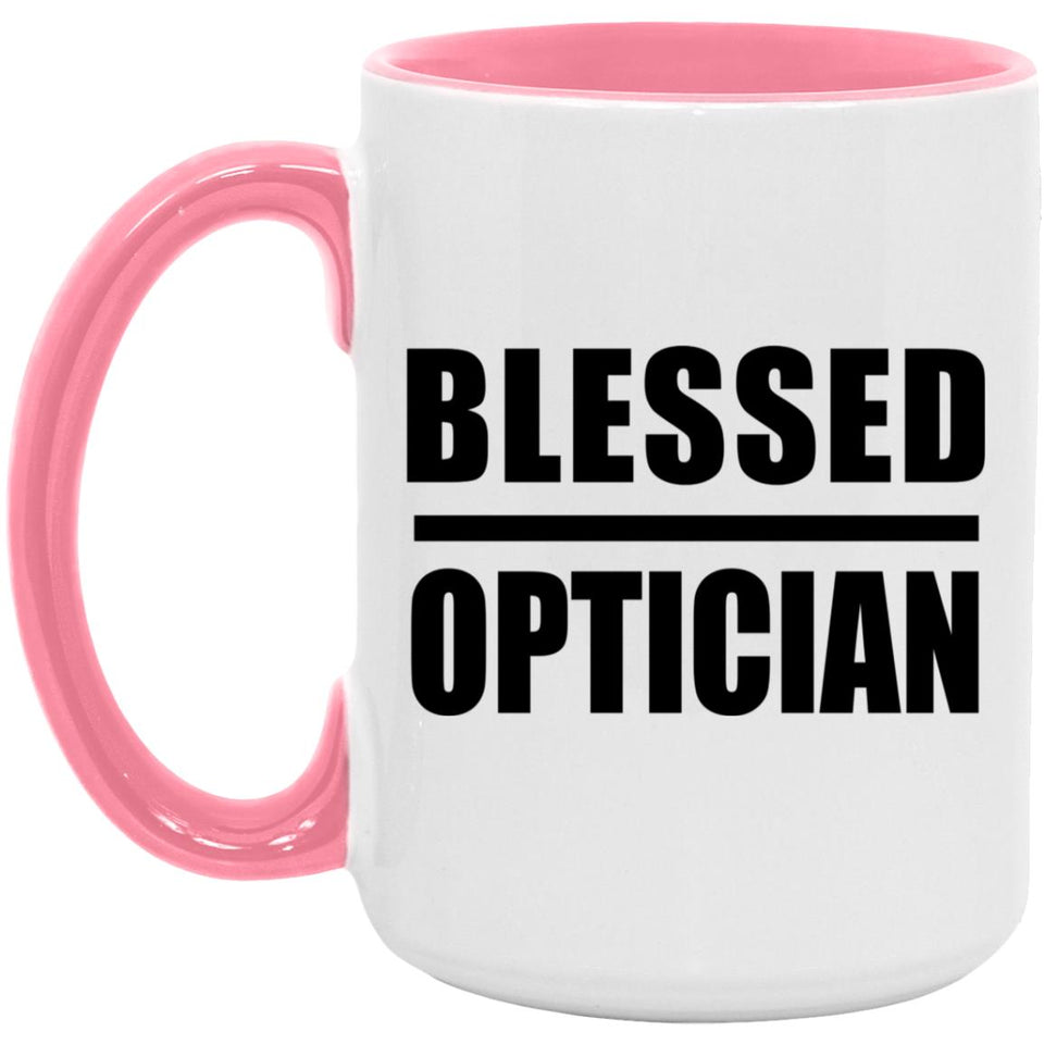 Blessed Optician - 15oz Accent Mug Pink