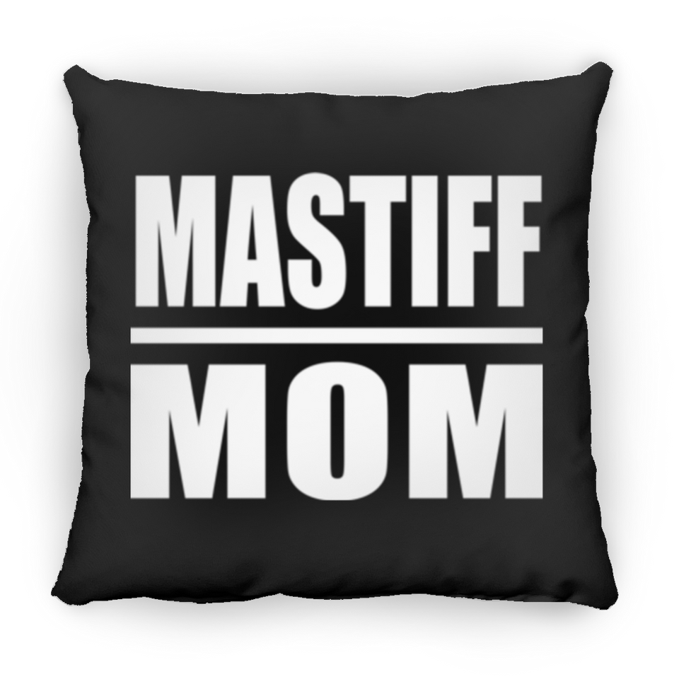 Mastiff Mom - Throw Pillow Black