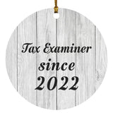 Tax Examiner Since 2022 - Circle Ornament F