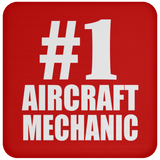 Number One #1 Aircraft Mechanic - Drink Coaster