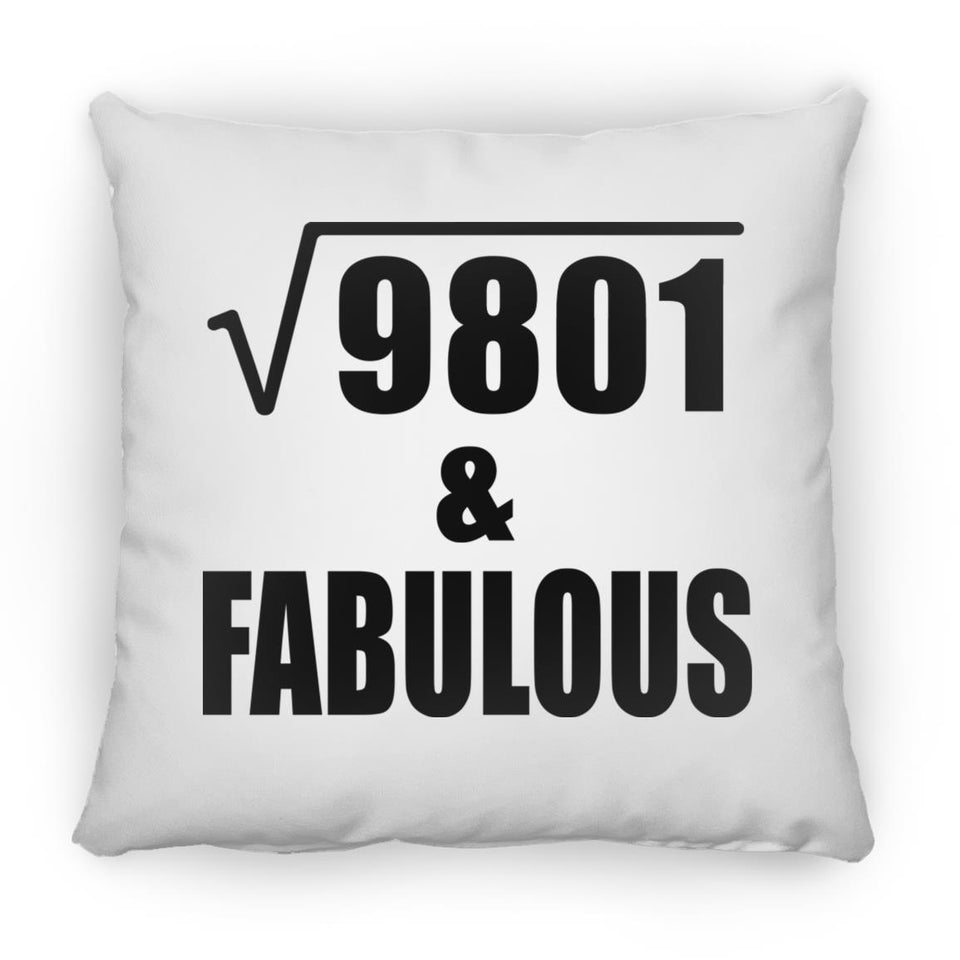 99th Birthday Square Root of 9801 & Fabulous - Throw Pillow