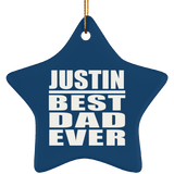 Justin Best Dad Ever - Star Ornament
