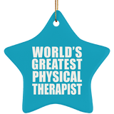 World's Greatest Physical Therapist - Star Ornament