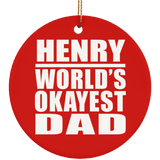 Henry World's Okayest Dad - Circle Ornament
