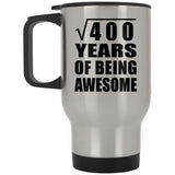 20th Birthday Square Root of 400 Years of Being Awesome - Silver Travel Mug