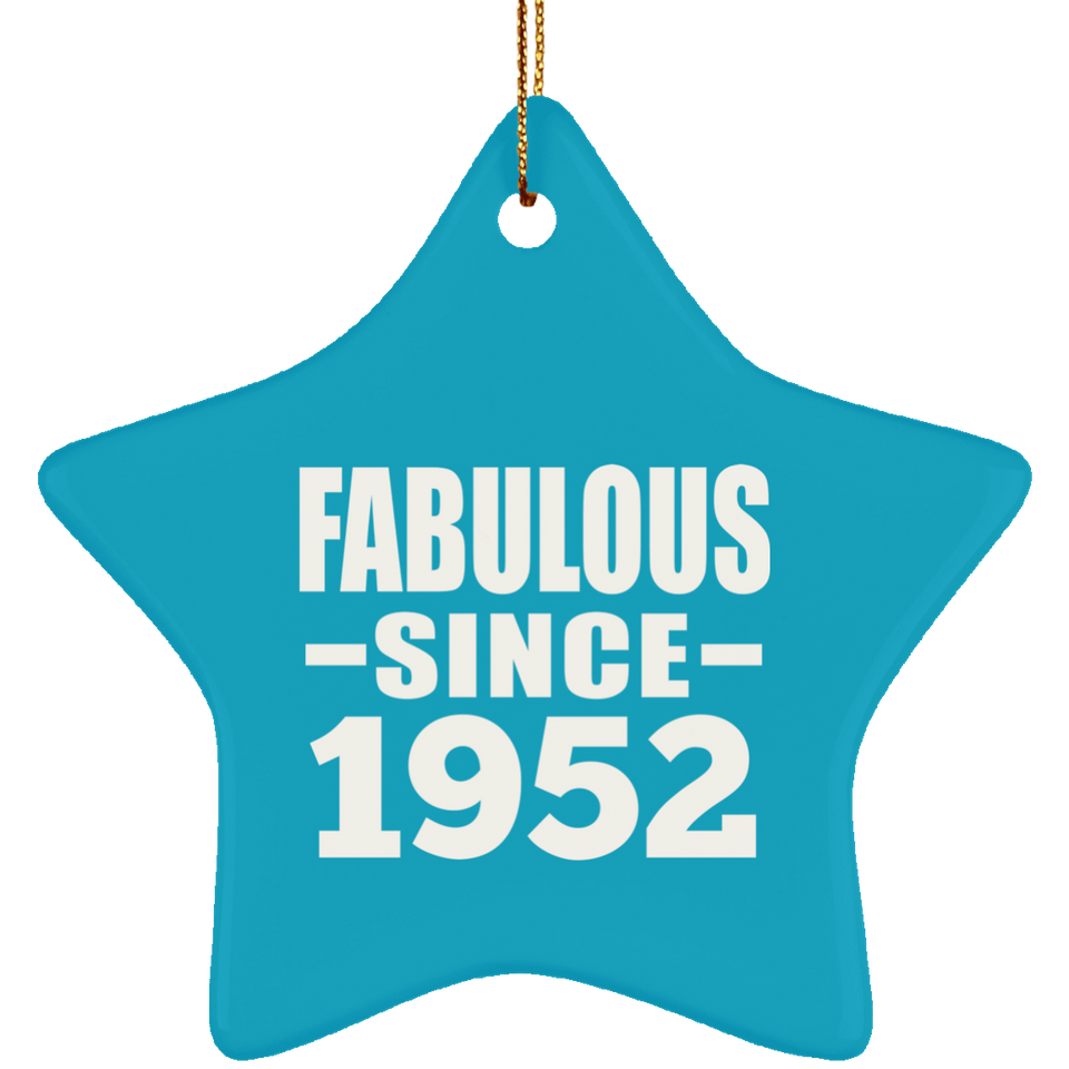 72nd Birthday Fabulous Since 1952 - Star Ornament