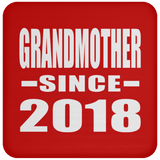 Grandmother Since 2018 - Drink Coaster