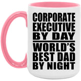 Corporate Executive By Day World's Best Dad By Night - 15oz Accent Mug Pink