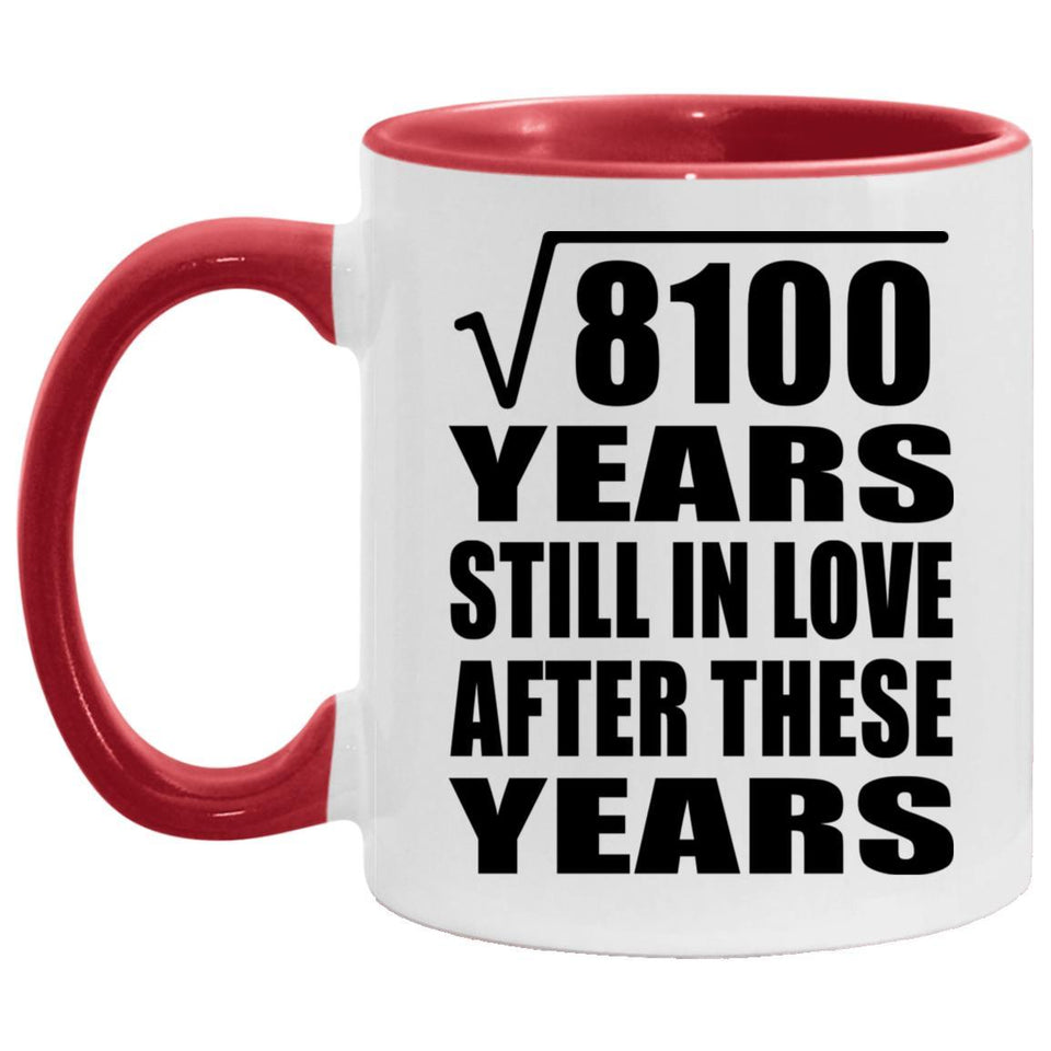 90th Anniversary Square Root of 8100 Years Still In Love - 11oz Accent Mug Red
