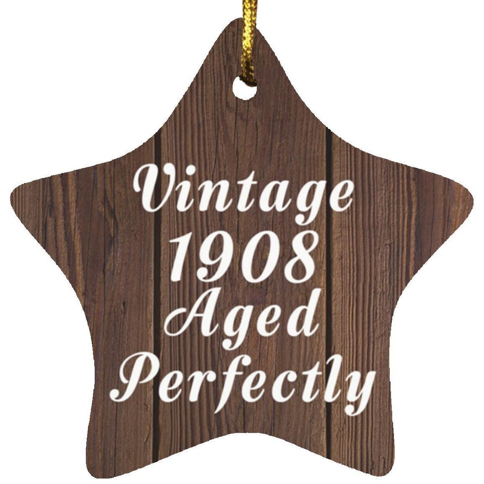 116th Birthday Vintage 1908 Aged Perfectly - Star Ornament D