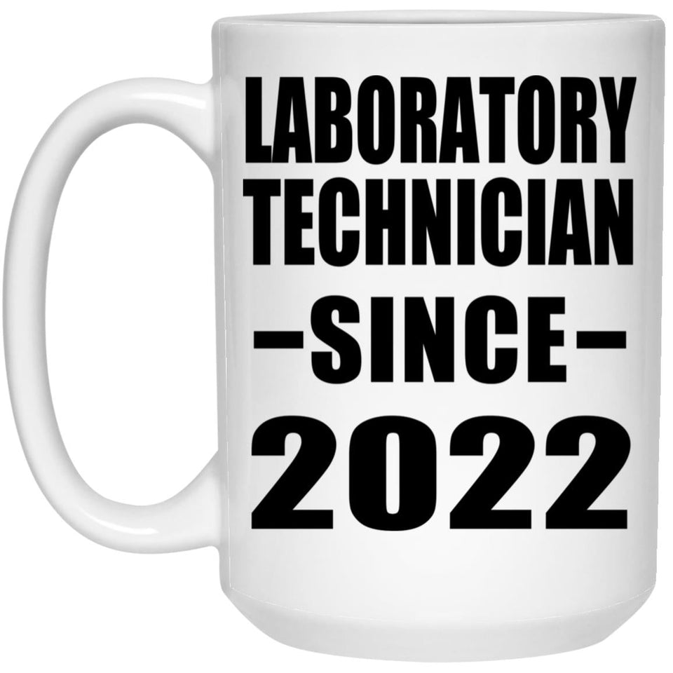 Laboratory Technician Since 2022 - 15oz Coffee Mug