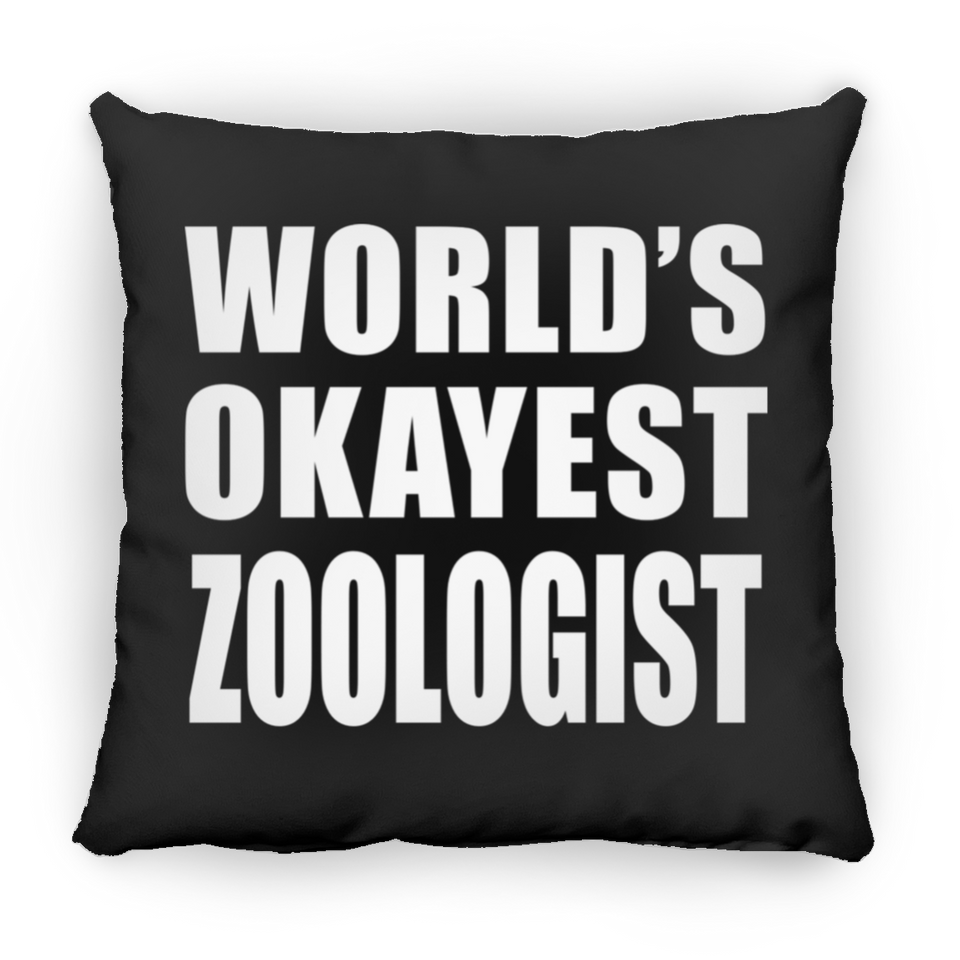 World's Okayest Zoologist - Throw Pillow Black