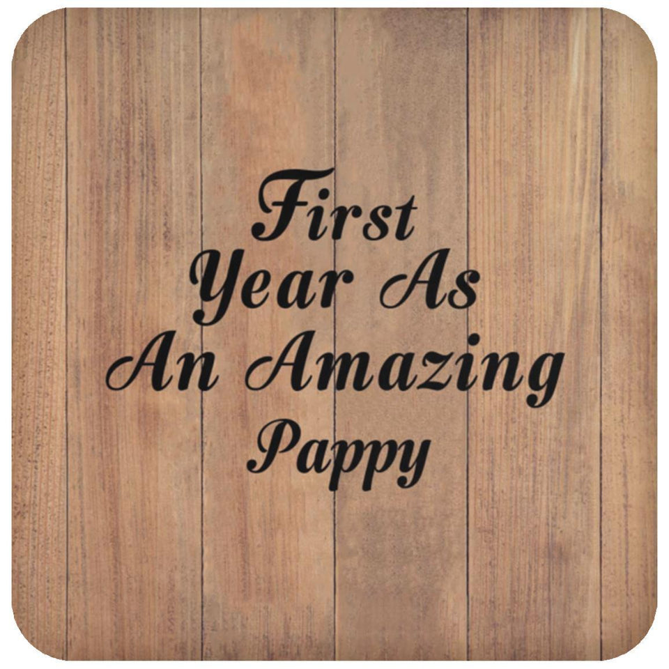 First Year As An Amazing Pappy - Drink Coaster C