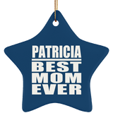 Patricia Best Mom Ever - Star Ornament