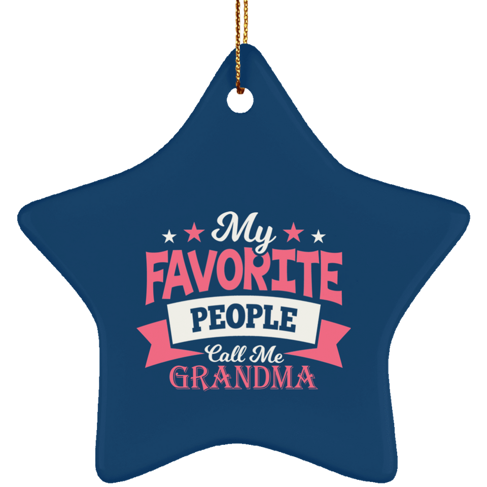 My Favorite People Call Me Grandma - Star Ornament