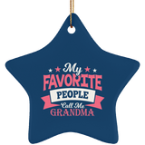 My Favorite People Call Me Grandma - Star Ornament
