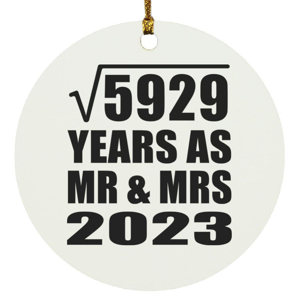77th Anniversary Square Root of 5929 Years As Mr & Mrs 2023 - Circle Ornament