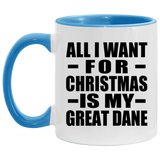 All I Want For Christmas Is My Great Dane - 11oz Accent Mug Blue