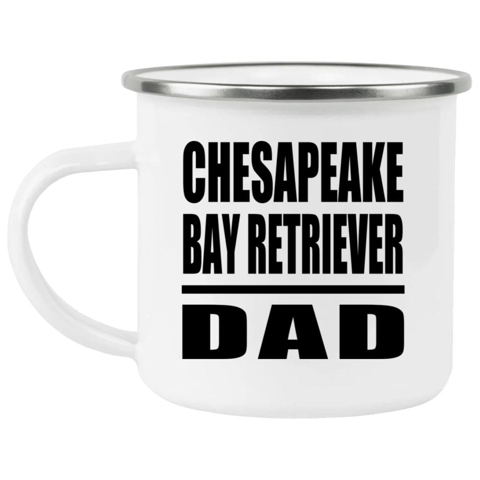 Chesapeake Bay Retriever Dad - 12oz Camping Mug