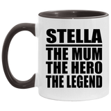Stella The Mum The Hero The Legend - 11oz Accent Mug Black