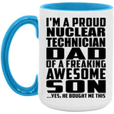 Proud Nuclear Technician Dad Of Awesome Son - 15oz Accent Mug Blue