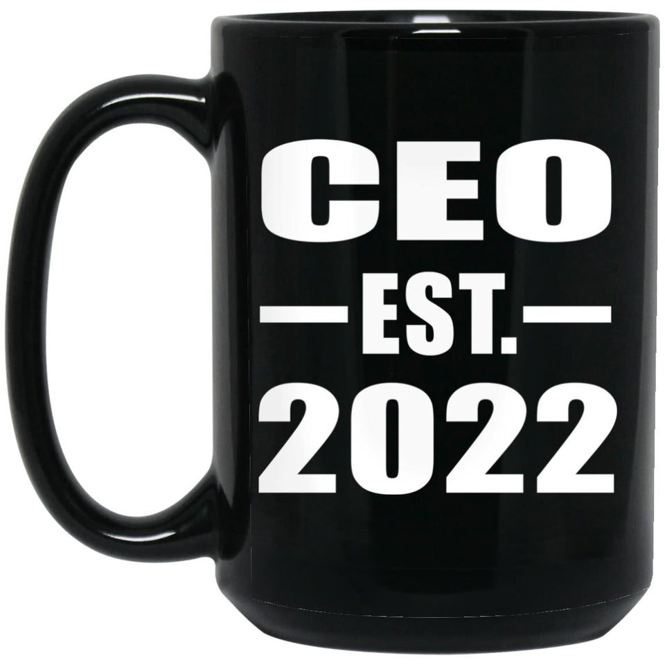 CEO Established EST. 2022 - 15oz Coffee Mug Black