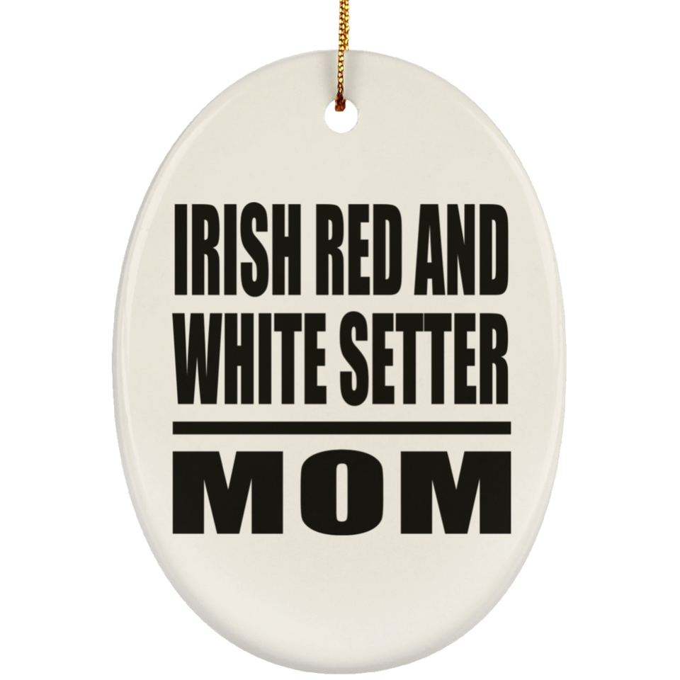 Irish Red And White Setter Mom - Oval Ornament