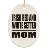 Irish Red And White Setter Mom - Oval Ornament