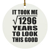 36th Birthday Took Square Root of 1296 Years To Look Good - Circle Ornament
