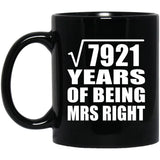 89th Anniversary Square Root of 7921 Years of Being Mrs Right - 11oz Coffee Mug Black