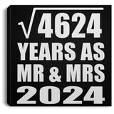 68th Anniversary Square Root of 4624 Years As Mr & Mrs 2024 - Canvas Square