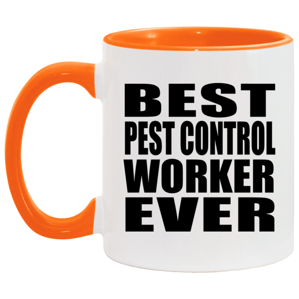 Best Pest Control Worker Ever - 11oz Accent Mug Orange
