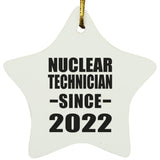 Nuclear Technician Since 2022 - Star Ornament