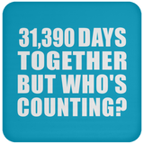 86th Anniversary 31,390 Days Together But Who's Counting - Drink Coaster