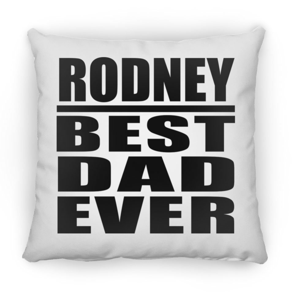 Rodney Best Dad Ever - Throw Pillow